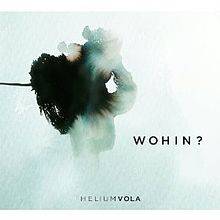 Helium Vola : Wohin ?